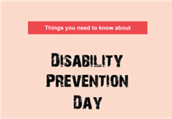 Things you need to know about Disability Prevention Day