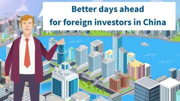 Better days ahead for foreign investors in China
