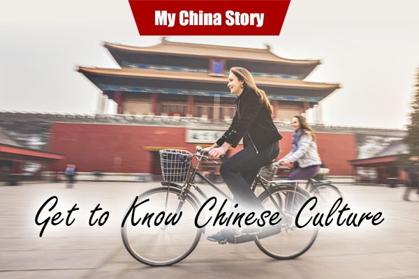 My China Story——Get to Know Chinese Culture