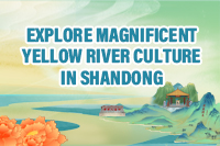 Explore magnificent Yellow River culture in Shandong