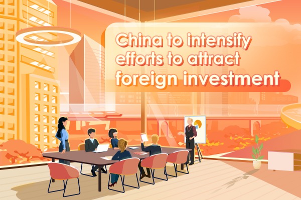 China to intensify efforts to attract foreign investment