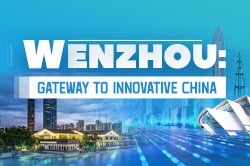 Wenzhou: Gateway to Innovative China