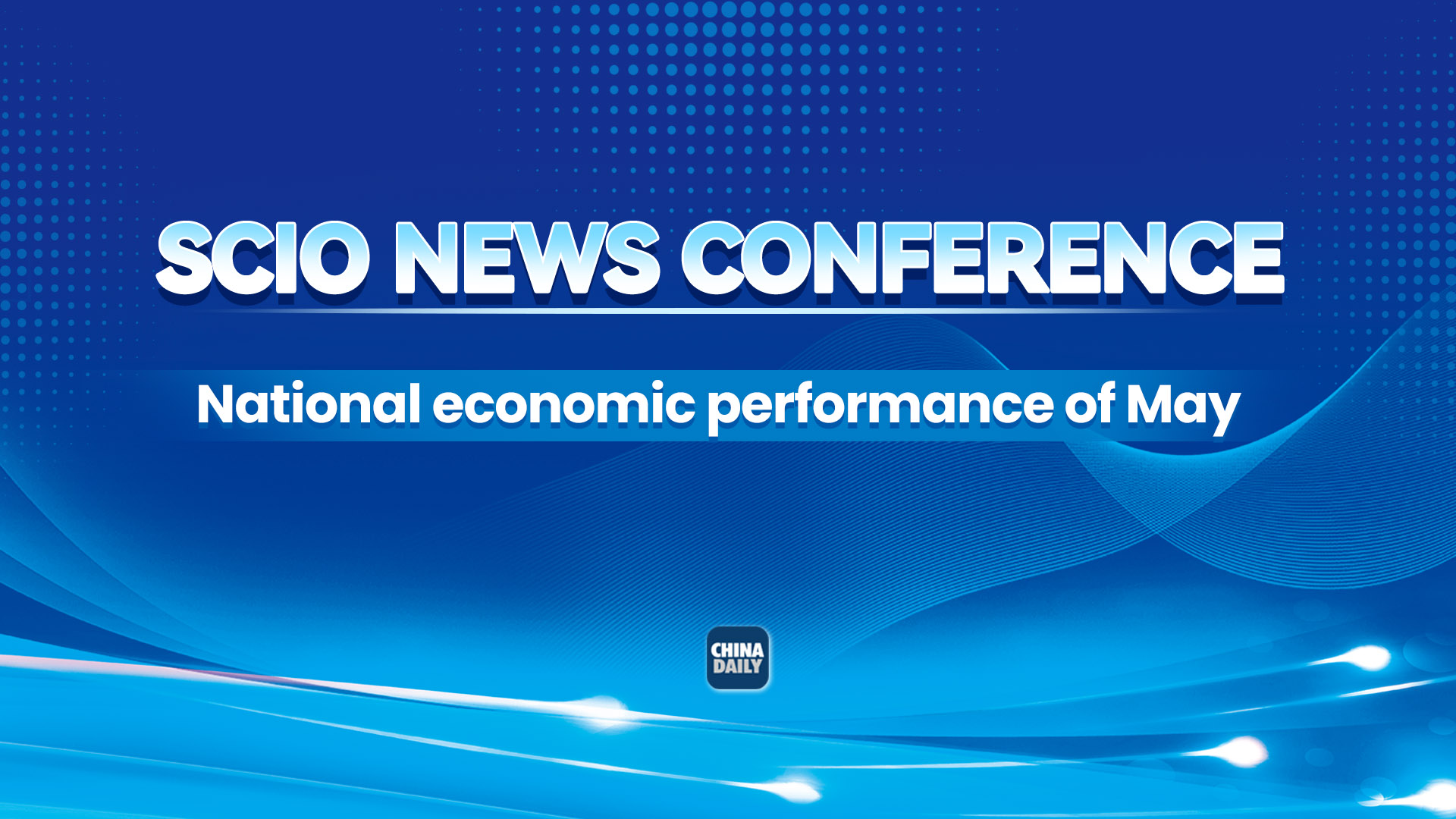 Live: SCIO briefing on national economic performance of May