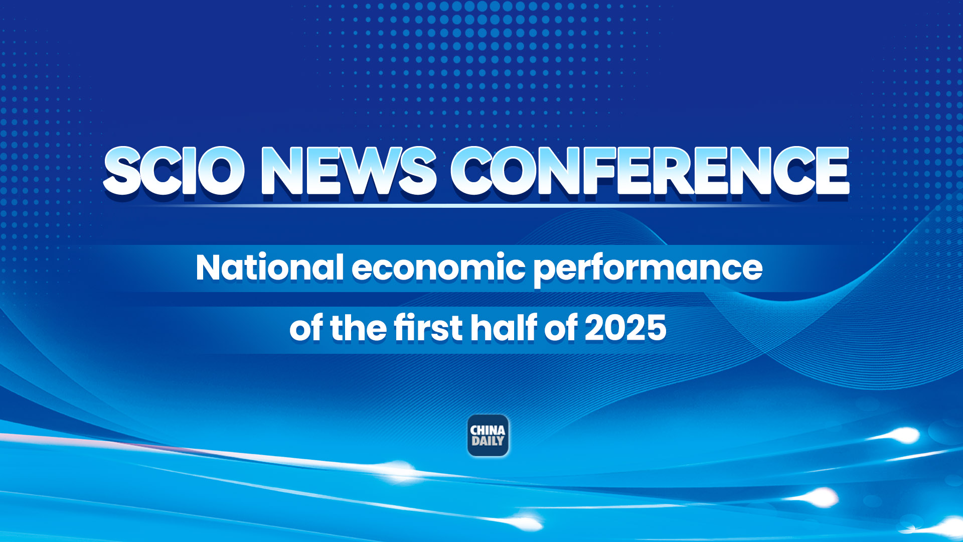 Live: SCIO briefing on national economic performance for first half of 2025
