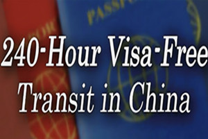 China's 240-hour visa-free transit policy