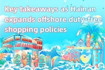 Key takeaways as Hainan expands offshore duty-free shopping policies