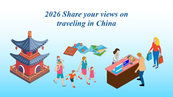 2026 Share your views on traveling in China