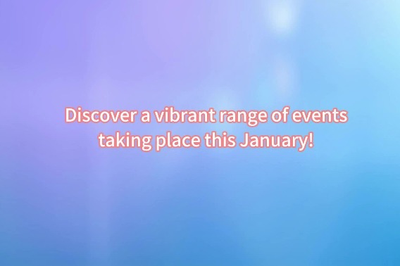 January Exhibition Preview