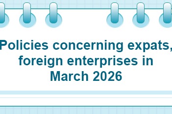 Policies concerning expats, foreign enterprises in March 2026