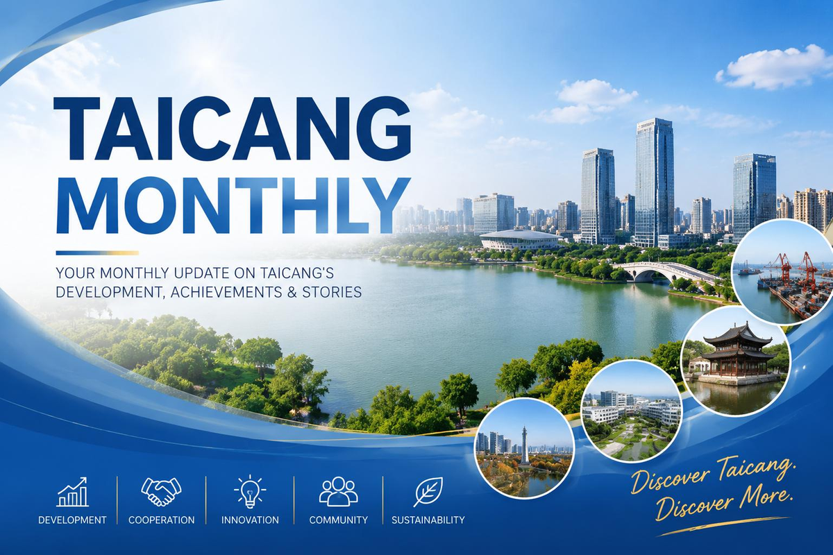 Taicang Monthly: May 2026 Highlights